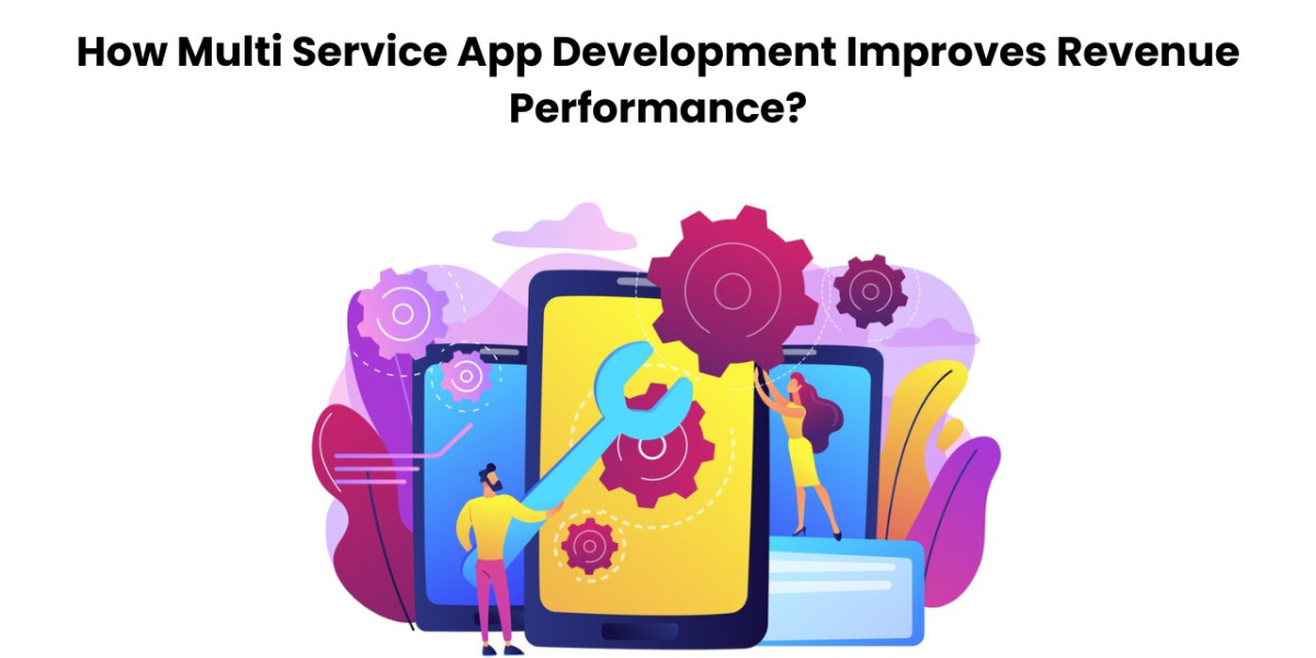 How Multi Service App Development Improves Revenue Performance?
